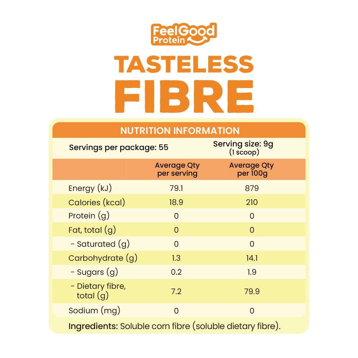 Feel Good Protein Tasteless Fibre Nutrition Information and Ingredients