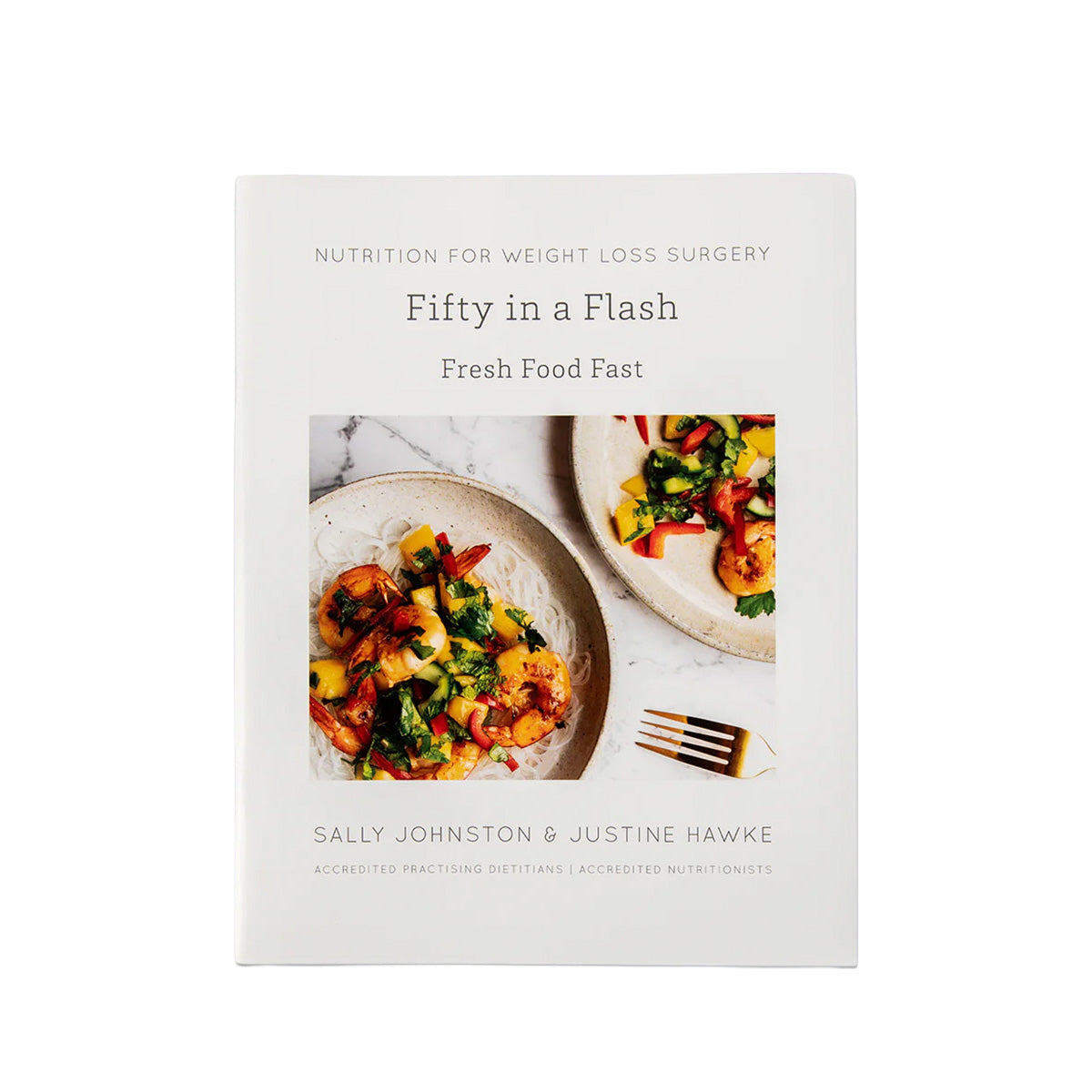 Nutrition for weight loss surgery 50 In A Flash Book