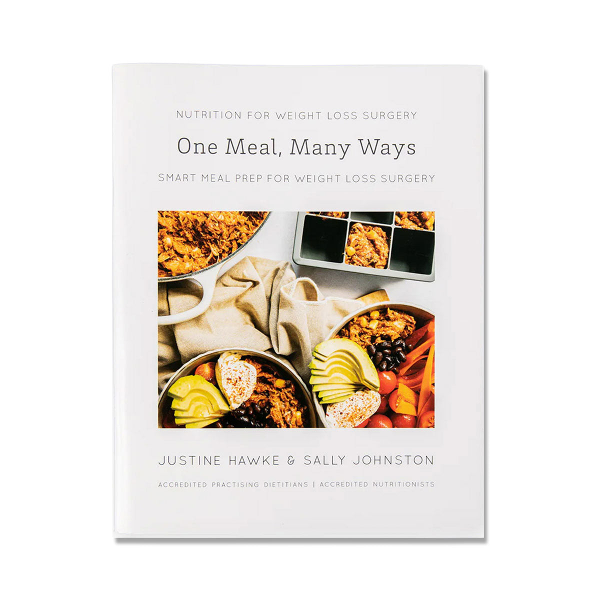 Nutrition For Weight Loss Surgery One Meal Many Ways Book