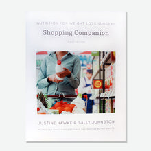 Nutrition for Weight Loss Surgery Shopping Companion Book by Justine Hawke and Sally Johnston