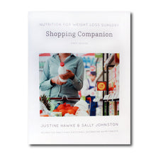 Nutrition for Weight Loss Surgery Shopping Companion Book by Justine Hawke and Sally Johnston